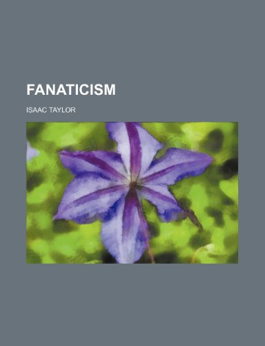 Fanaticism (9780217718639) by Taylor, Isaac