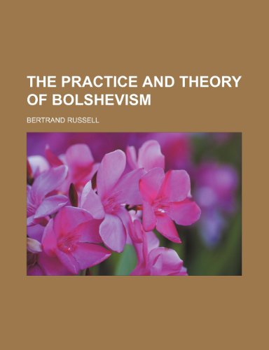 The practice and theory of bolshevism (9780217725989) by Russell, Bertrand