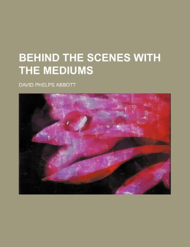 Stock image for Behind the Scenes with the Mediums for sale by Buchpark