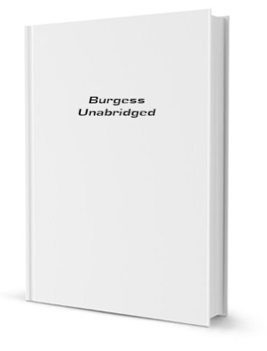 Burgess Unabridged (9780217729239) by Burgess, Gelett