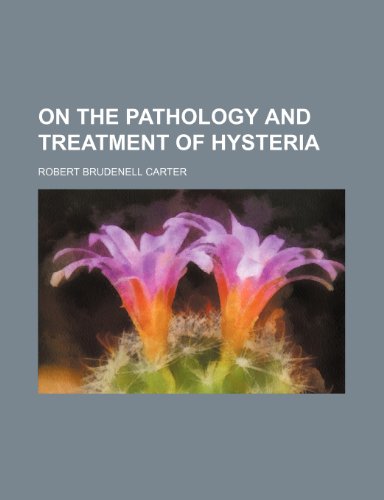 9780217736237: On the Pathology and Treatment of Hysteria