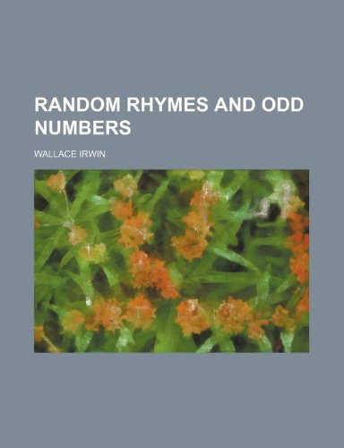 Random Rhymes and Odd Numbers (9780217746885) by Irwin, Wallace