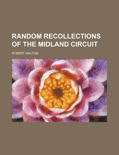 Random Recollections of the Midland Circuit (9780217746892) by Walton, Robert