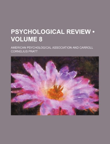 Psychological review (Volume 8) (9780217746908) by Association, American Psychological