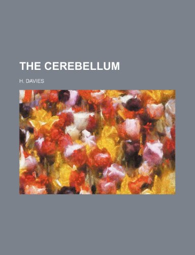 The cerebellum (9780217750738) by Davies, H.