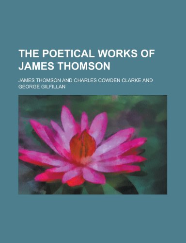 The Poetical Works (9780217758581) by Thomson, James