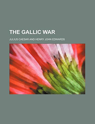 9780217761222: The Gallic War
