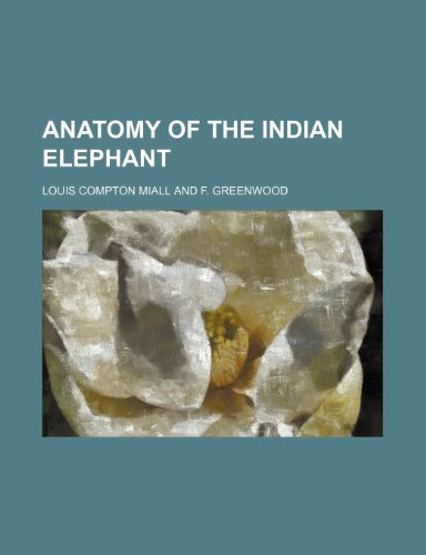 9780217776615: Anatomy of the Indian Elephant