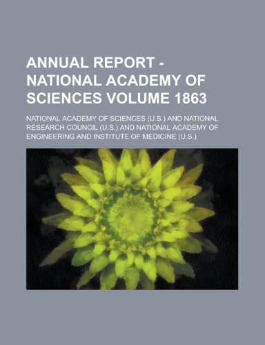 Annual report - National Academy of Sciences Volume 1863 (9780217780162) by Sciences, National Academy Of
