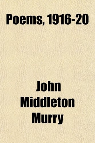 Poems, 1916-20 (9780217784061) by Murry, John Middleton