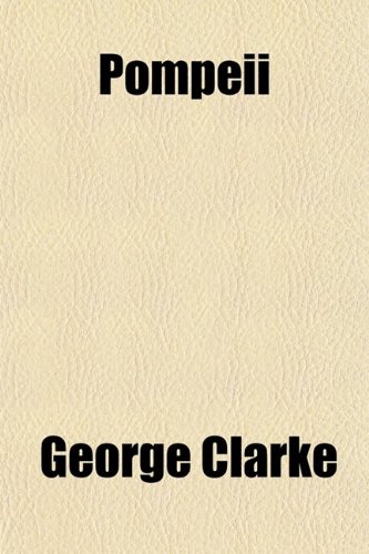 Pompeii (Volume 2) (9780217786911) by Clark, William