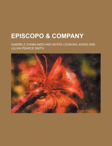 Episcopo & Company (9780217801690) by D'Annunzio, Gabriele