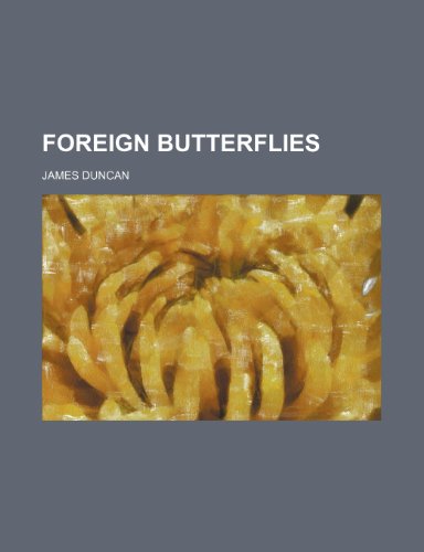 Foreign butterflies (9780217806473) by Duncan, James