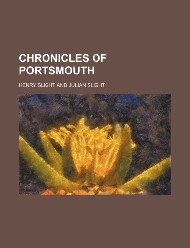 Beispielbild fr Chronicles of Portsmouth zum Verkauf von WorldofBooks