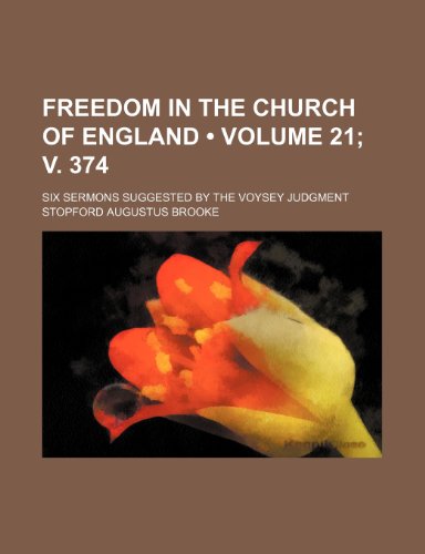 Freedom in the Church of England (9780217818032) by Brooke, Stopford Augustus
