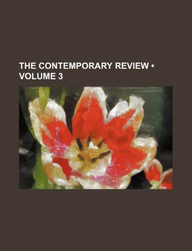 The Contemporary Review (Volume 3) (9780217821926) by Strahan, Alexander