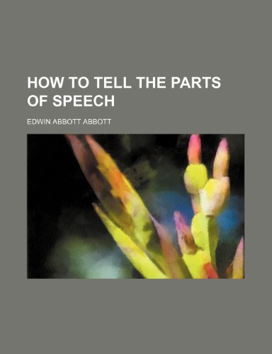 9780217824408: How to Tell the Parts of Speech