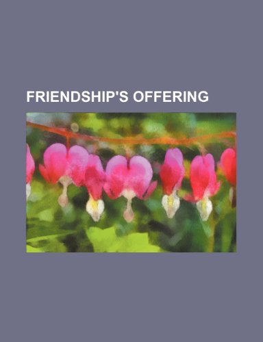 Friendship's Offering (9780217838900) by Galt, John
