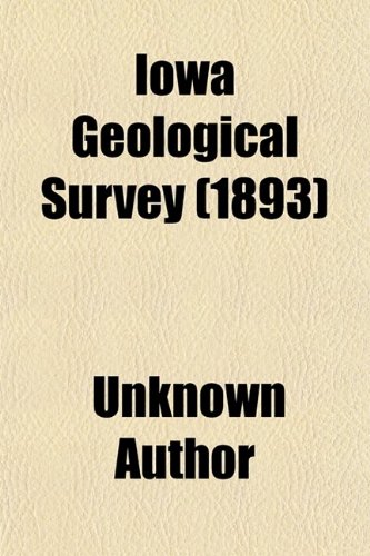 Iowa Geological Survey (1893) (9780217854597) by [???]