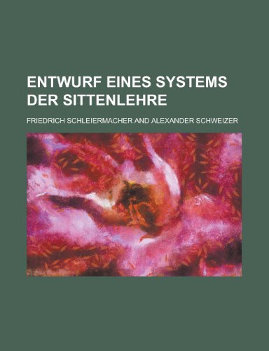 Entwurf Eines Systems Der Sittenlehre (9780217854740) by Nutrition, National Research Council; Schleiermacher, Friedrich