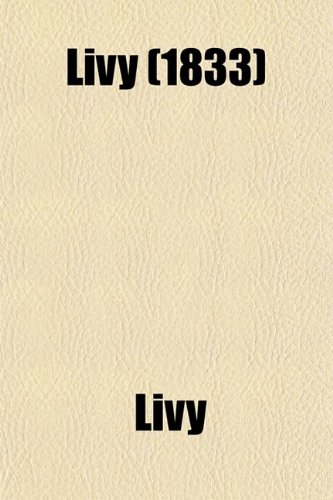 Livy (Volume 3) (9780217858625) by Livy