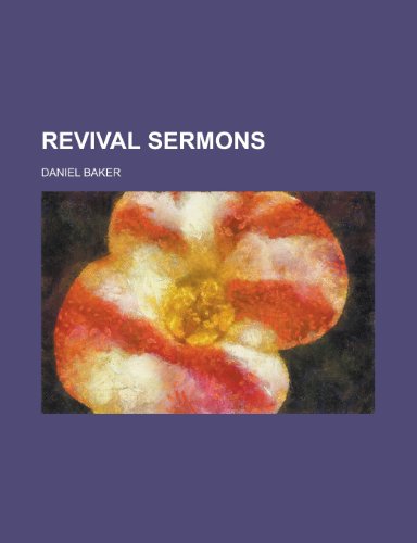 Revival sermons (9780217866590) by Baker, Daniel