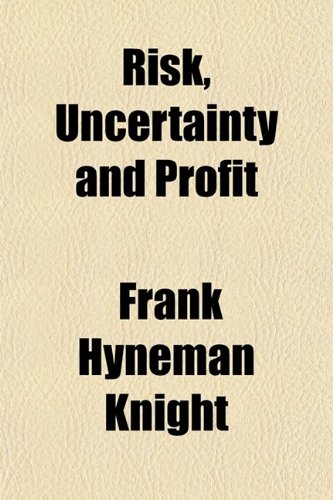 9780217868129: Risk, Uncertainty and Profit