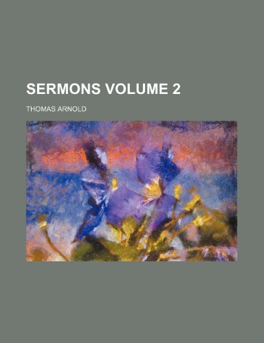 Sermons Volume 2 (9780217869508) by Arnold, Thomas