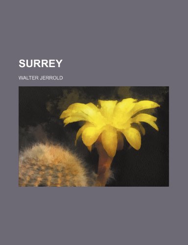 Surrey (9780217882354) by Jerrold, Walter