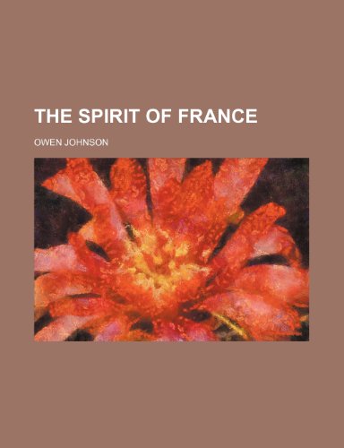 The Spirit of France (9780217896573) by Johnson, Owen