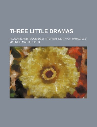 Three Little Dramas (9780217902335) by Maeterlinck, Maurice