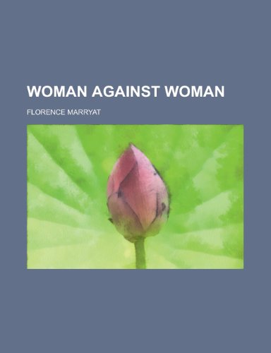 Woman against woman (9780217908702) by Marryat, Florence