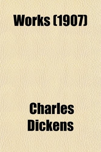 Works (Volume 23) (9780217910262) by Dickens, Charles