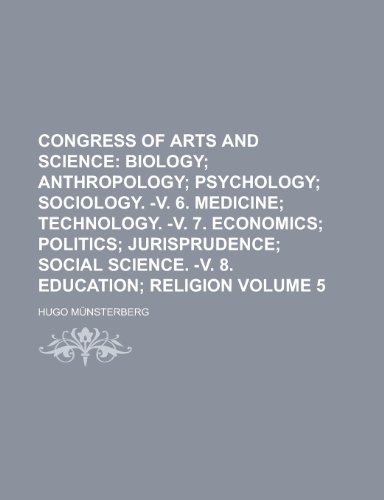 Congress of Arts and Science Volume 5 (9780217917285) by MÃ¼nsterberg, Hugo