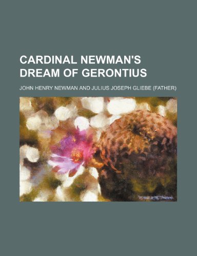 Cardinal Newman's Dream of Gerontius (9780217917667) by Newman, John Henry