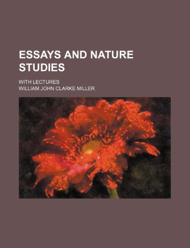 9780217928007: Essays and Nature Studies; With Lectures