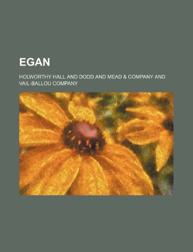 Egan (9780217928687) by Hall, Holworthy