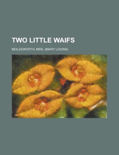 Two Little Waifs (9780217945448) by Molesworth; Crane, Walter