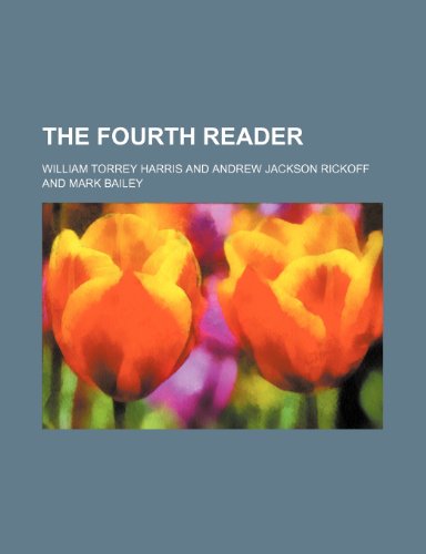 The fourth reader (9780217952293) by Harris, William Torrey
