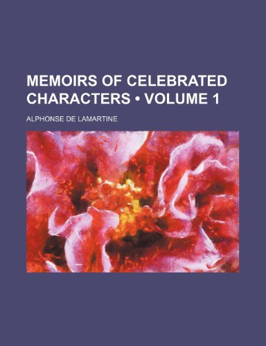9780217968003: Memoirs of celebrated characters (Volume 1)