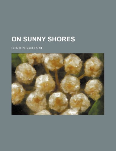 On Sunny Shores (9780217968096) by Scollard, Clinton