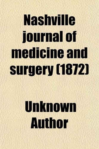 Nashville Journal of Medicine and Surger (9780217968904) by [???]