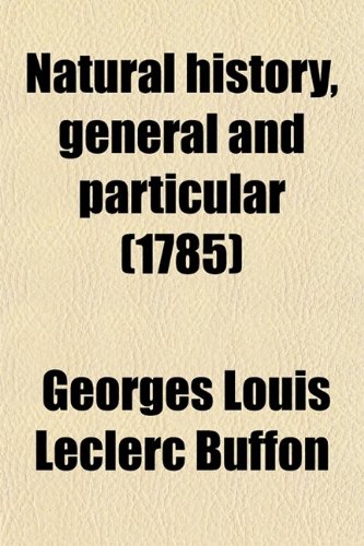9780217969413: Natural History, General and Particular