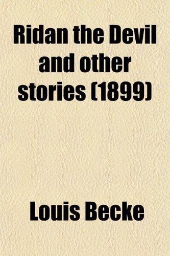 RÃ­dan the Devil and Other Stories (9780217979795) by Becke, Louis