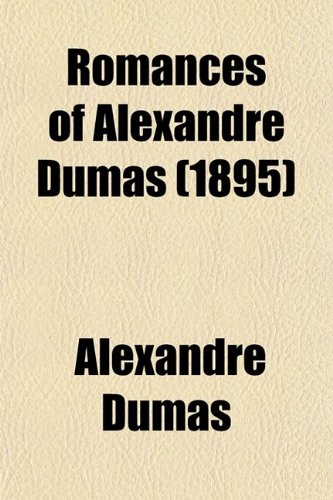 9780217984249: Romances of Alexandre Dumas (Volume 23); D'artagnan Ed