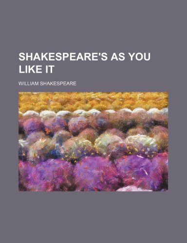 Shakespeare's As you like it (9780217990141) by Shakespeare, William