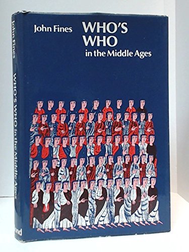 9780218511079: Who's Who in the Middle Ages: From the Collapse of the Roman Empire to the Renaissance