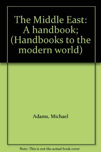 Stock image for The Middle East : A Handbook for sale by Better World Books