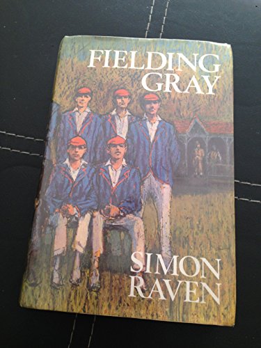 Fielding Gray (9780218514704) by Raven, Simon