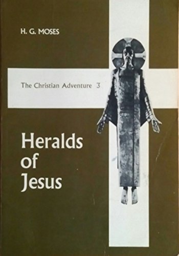 Stock image for Heralds of Jesus: The Christian Adventure Book III for sale by Silver Trees Books